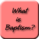 What is Baptism Page Link